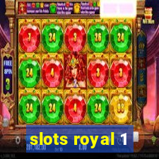 slots royal 1